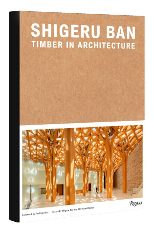 Cover of Shigeru Ban: Timber in Architecture