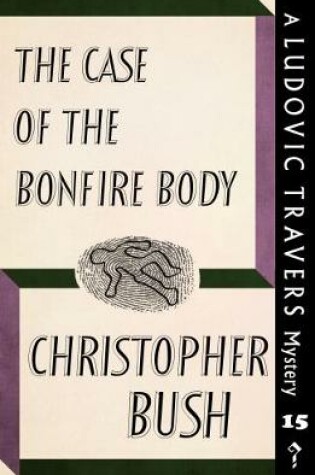 Cover of The Case of the Bonfire Body