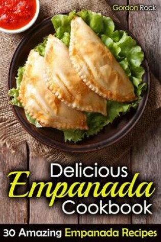 Cover of Delicious Empanada Cookbook