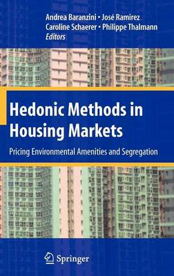 Book cover for Hedonic Methods in Housing Markets: Pricing Environmental Amenities and Segregation