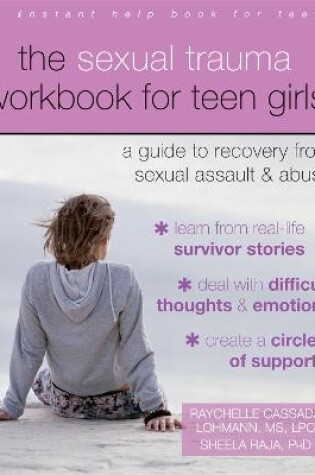 Cover of The Sexual Trauma Workbook for Teen Girls