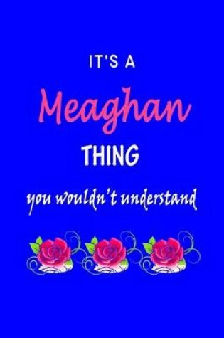 Cover of It's A Meaghan Thing You Wouldn't Understand