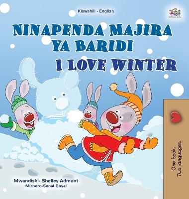 Cover of I Love Winter (Swahili English Bilingual Children's Book)