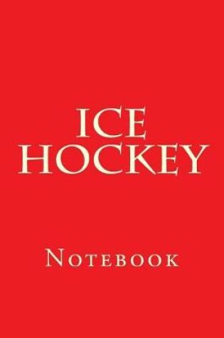 Cover of Ice Hockey