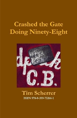 Book cover for Crashed the Gate Doing Ninety-Eight