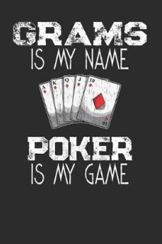 Cover of Grams Is My Name Poker Is My Game