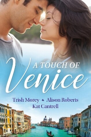 Cover of A Touch Of Venice/Secrets of Castillo del Arco/From Venice with Love/Pregnant by Morning