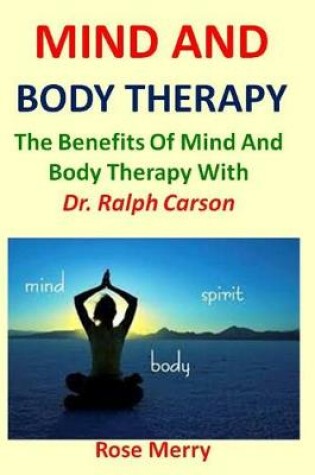 Cover of Mind And Body Therapy