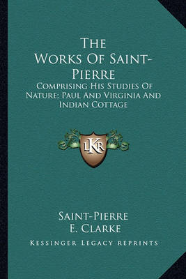 Cover of The Works of Saint-Pierre