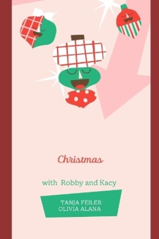 Cover of Christmas with Robby and Kacy