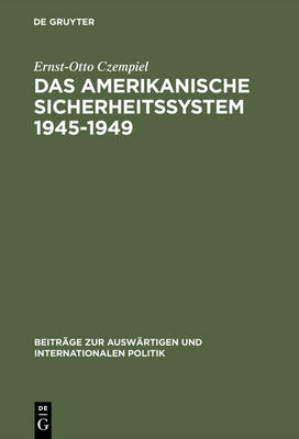 Book cover for Das Amerikanische Sicherheitssystem 1945-1949