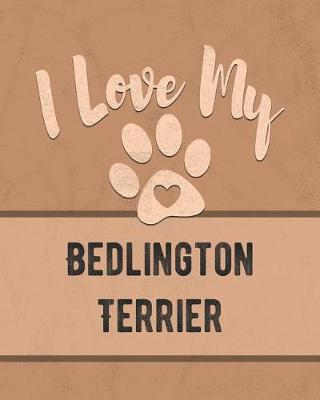 Book cover for I Love My Bedlington Terrier