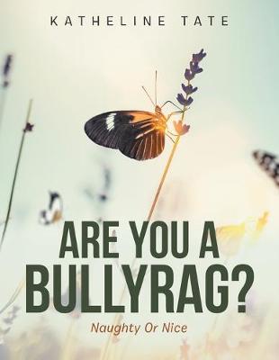 Cover of Are You a Bullyrag?