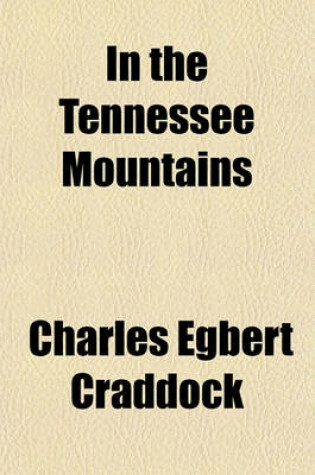 Cover of In the Tennessee Mountains (Volume 1885, PT. 2)