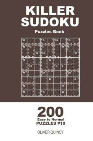 Cover of Killer Sudoku - 200 Easy to Normal Puzzles 9x9 (Volume 10)