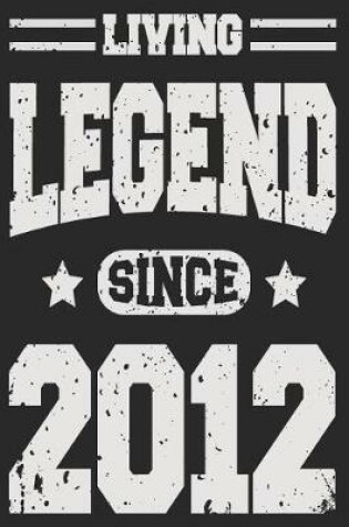 Cover of Living Legend Since 2012