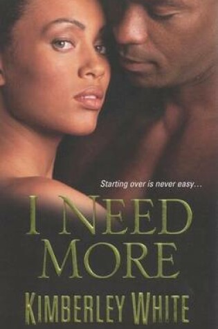 Cover of I Need More