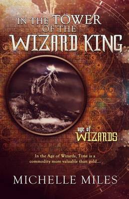 Book cover for In the Tower of the Wizard King (Epic Fantasy Adventure Romance)