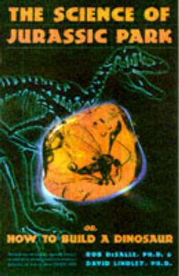 Book cover for The Science of "Jurassic Park" and the "Lost World"