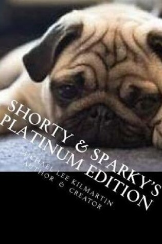 Cover of Shorty & Sparky's Platinum Edition
