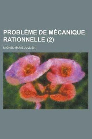 Cover of Probleme de Mecanique Rationnelle (2 )