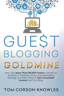 Book cover for Guest Blogging Goldmine