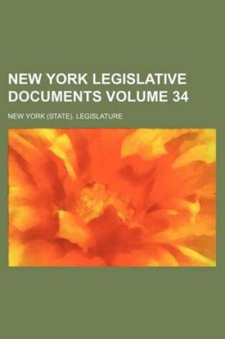 Cover of New York Legislative Documents Volume 34