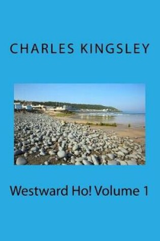 Cover of Westward Ho! Volume 1