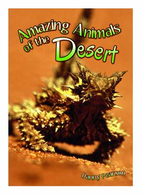 Book cover for Amazing Animals of the Desert