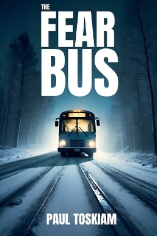 Cover of The fear bus