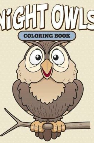 Cover of Night Owls Coloring Book