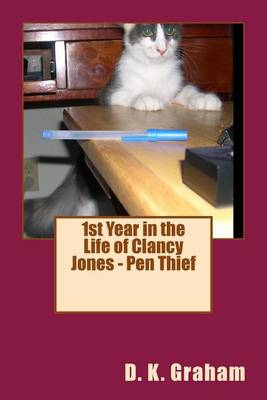 Book cover for 1st Year in the Life of Clancy Jones - Pen Thief