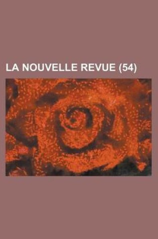 Cover of La Nouvelle Revue (54)