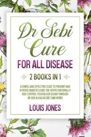 Cover of Dr Sebi Cure For All Disease.