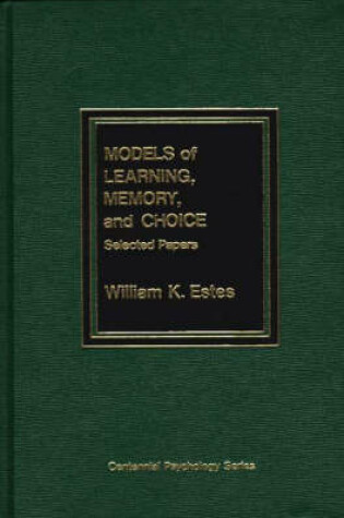 Cover of Models of Learning, Memory, and Choice