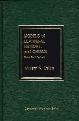 Book cover for Models of Learning, Memory, and Choice