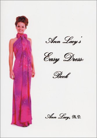 Book cover for Ann Lacy's Easy Dress Book