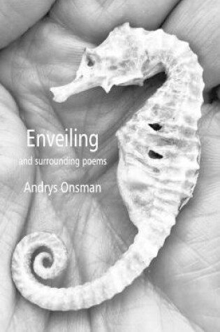 Cover of Enveiling and surrounding poems