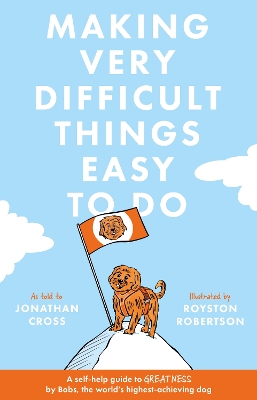 Book cover for Making Very Difficult Things Easy To Do