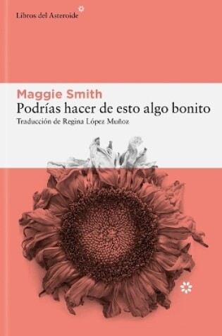 Cover of Podrias Hacer de Esto Algo Bonito