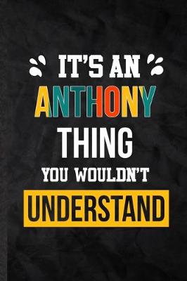 Book cover for It's an Anthony Thing You Wouldn't Understand