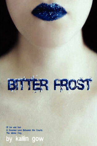 Cover of Bitter Frost (Bitter Frost Series