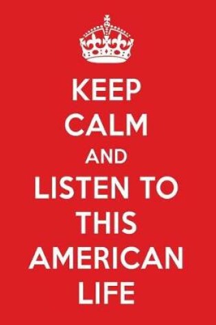 Cover of Keep Calm and Listen to This American Life