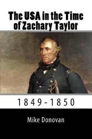 Cover of The USA in the Time of Zachary Taylor