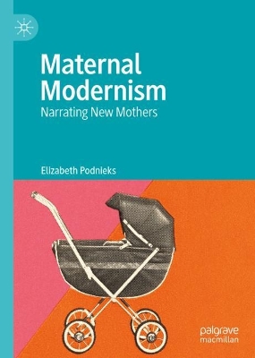 Book cover for Maternal Modernism