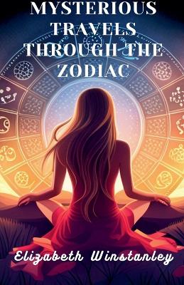 Book cover for Mysterious Travels Through the Zodiac