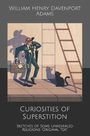 Cover of Curiosities of Superstition