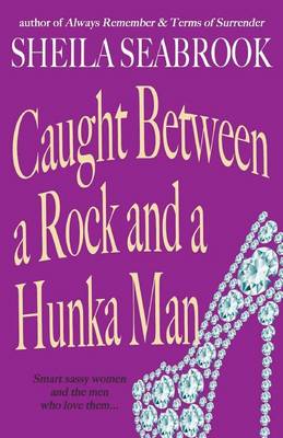 Cover of Caught Between a Rock and a Hunka Man