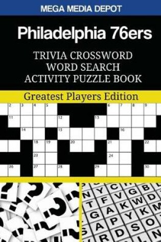 Cover of Philadelphia 76ers Trivia Crossword Word Search Activity Puzzle Book