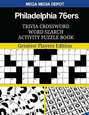 Book cover for Philadelphia 76ers Trivia Crossword Word Search Activity Puzzle Book